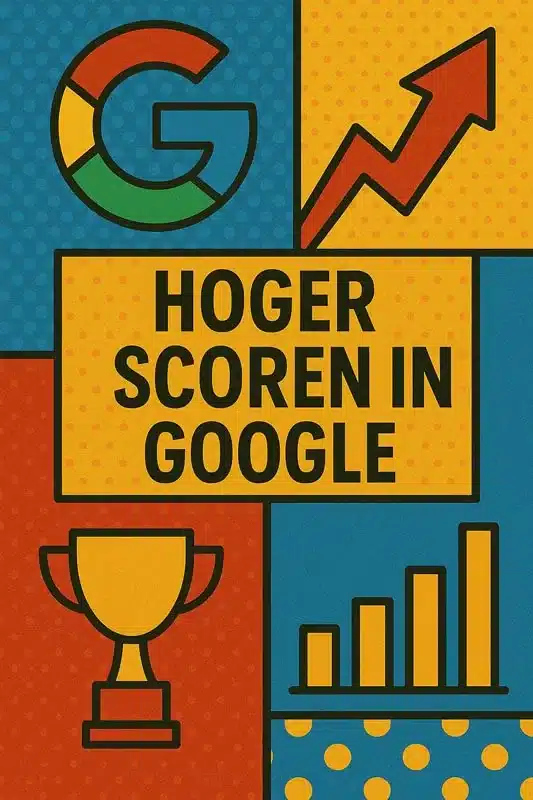 Hoger scoren in Google
