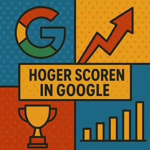 Hoger scoren in Google